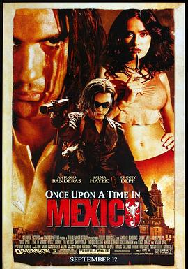 墨西哥往事 Once Upon a Time in Mexico剧情介绍